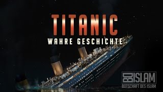 Download lagu TITANIC ᴴᴰ Wahre Geschichte BotschaftDesIslam TITANIC ᴴᴰ Wahre Geschichte BotschaftDesIslam