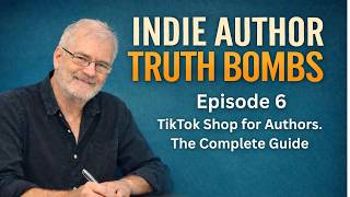 TikTok Shop for Authors. The Complete Guide