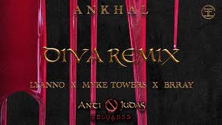 ANKHAL, MYKE TOWERS Y LYANNO - DIVA REMIX FT. BRRAY (OFFICIAL AUDIO COVER)  | ANTI🚫JUDAS RELOADED 💿