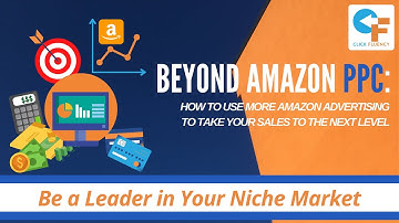 Beyond Amazon PPC Series: Be a Leader in Your Niche Market
