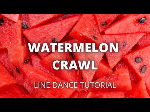 WATERMELON CRAWL LINE DANCE TUTORIAL #watermeloncrawl #linedancing