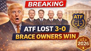 BREAKING: ATF Lost 3-0 — Every Pistol Brace Owner in America Gets Emergency Relief (2026)