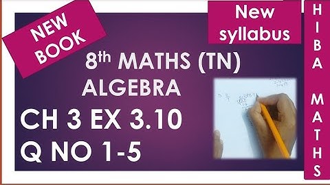 8th maths chapter 3 exercise 3.10 question 1-5 tn samacheer new syllabus