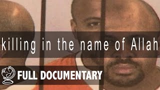 Killing in the Name of Allah  Full Documentary