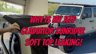 Why is My Jeep Gladiator Sunrider Soft Top Leaking