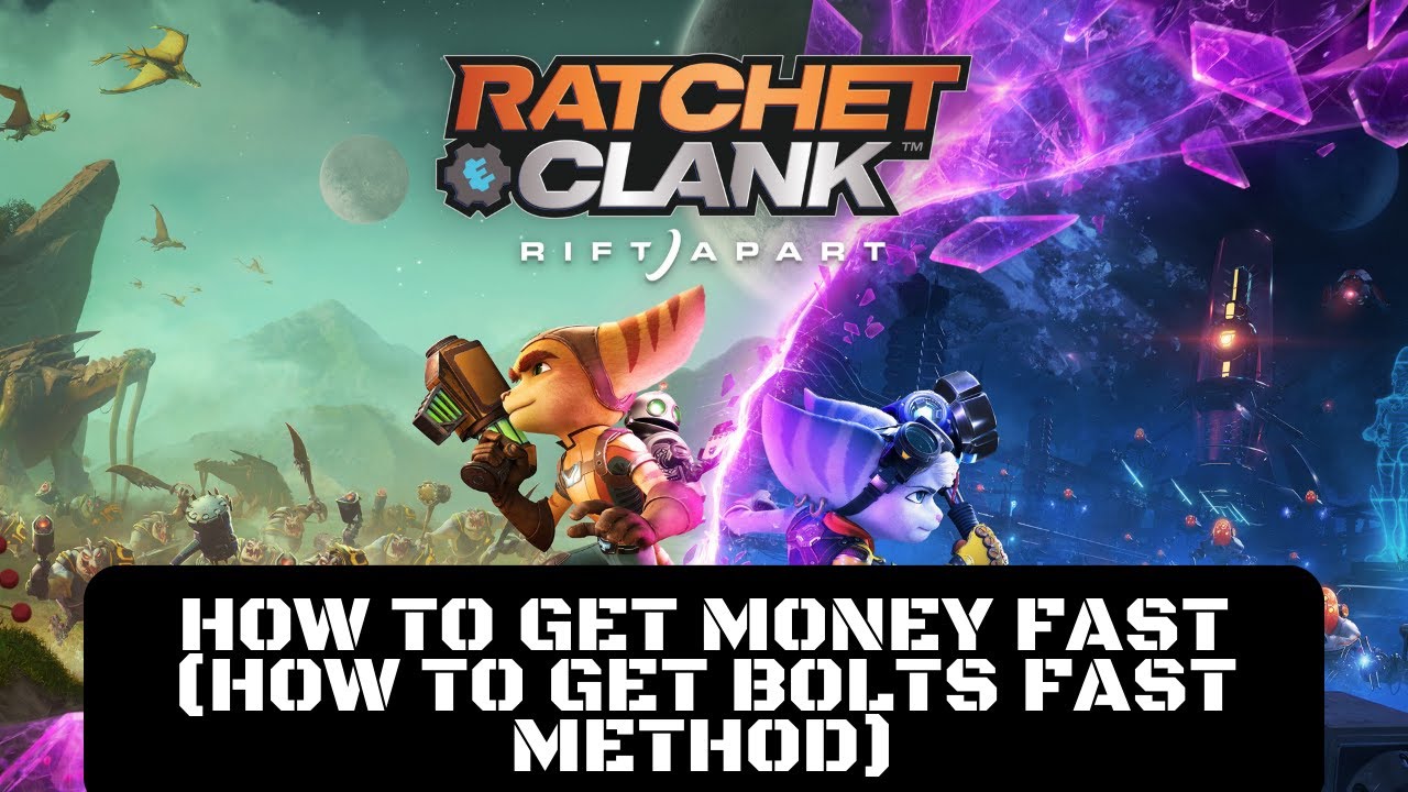 Ratchet & Clank Rift Apart How To Get Money Fast (How To Get Bolts