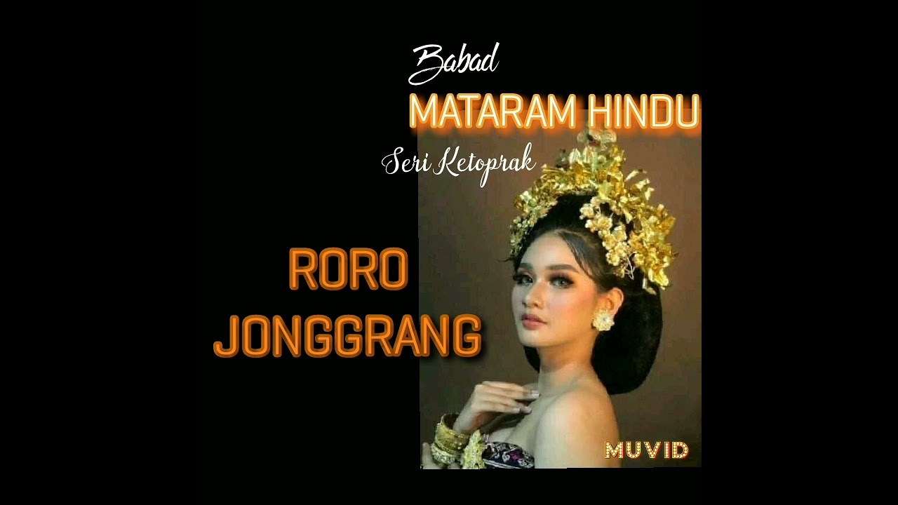 RORO JONGGRANG MBARANG WIRANG.PRAMBANAN.BABAD MATARAM HINDU