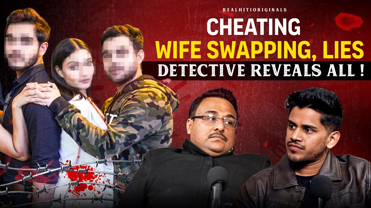 Extra-Marital Affair & Wife Swapping K Shocking Cases Ft. @paranormalinvestigatorindia | RealHit