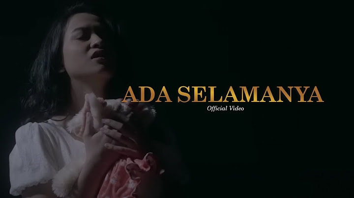 For Revenge & Fiersa Besari - Ada Selamanya (Official Music Video)