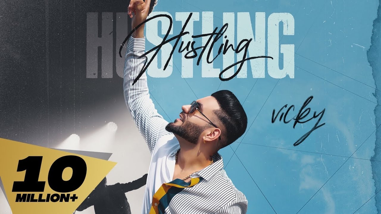Hustling (Full Video) Vicky I Karan Aujla |Mani Longia | Sagar Deol | Latest Punjabi Songs 2022