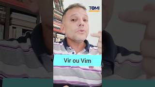 Prof. Tomi Farias responde quando usar o 'vir' ou 'vim'