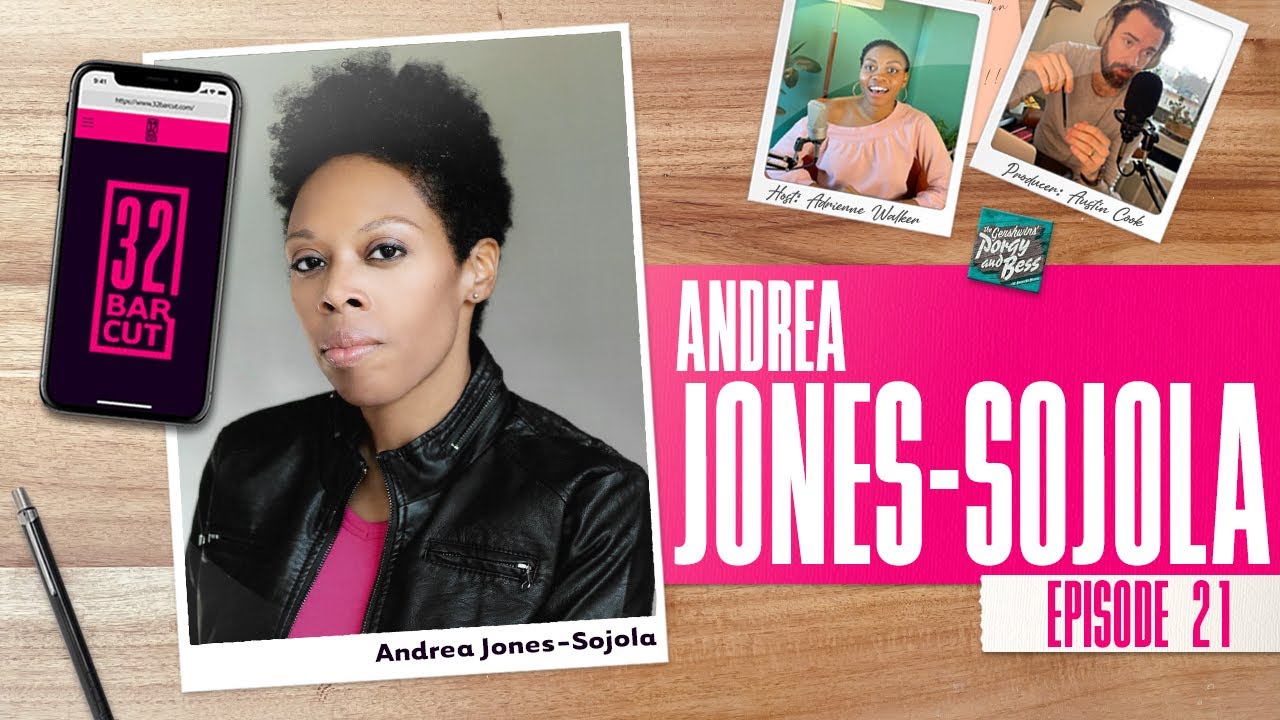 32 Bar Cut: The Show - Andrea Jones-Sojola Episode 21
