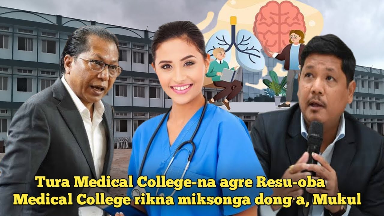 Dr. Mukul, Tura Medical College-ko Gov't dakchina didia | Private dakode nengnikaniko chagronggen.