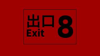 The Exit 8