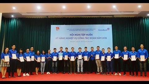 VietinBank tập huấn kỹ năng, nghiệp vụ công tác Đoàn năm 2018