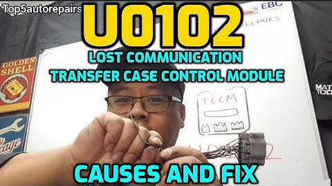 U0102 LOST COMMUNICATION WITH TRANSFER CASE CONTROL MODULE TCCM