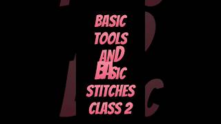 🧵 Basic Tailoring Class 2 | Tools & Stitches | Coming Soon! ✂️