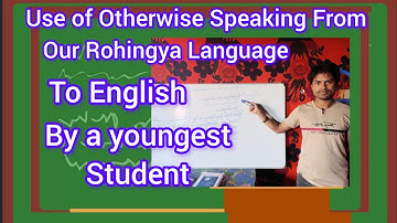 Use Of Otherwise (Speaking)From Rohingya Language to English Lesson 3
