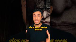 A Série Mais Aterrorizante Da