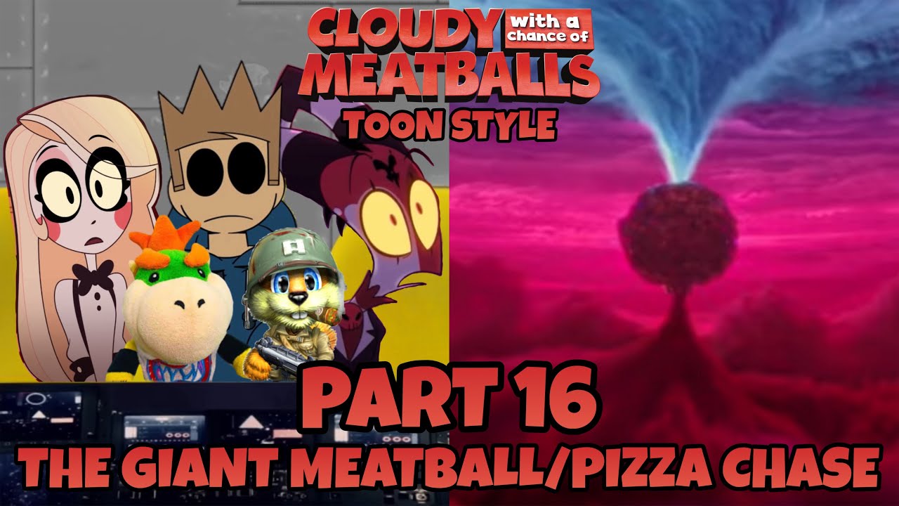 Cloudy with a Chance of Meatballs (Toon Style) Part 16 - The Giant Meatball/Pizza Chase