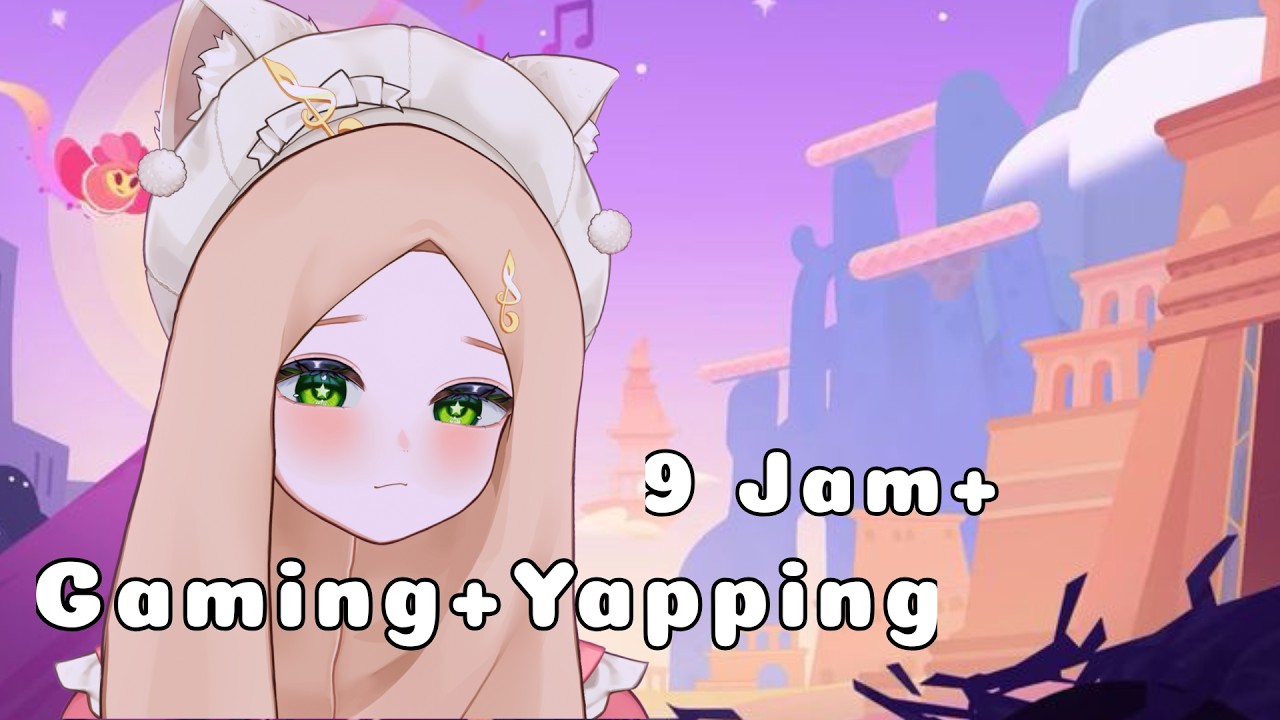 【9 Jam DONOTHON】 Gaming + Karaoke and Yapping (doain gak mati lampu)