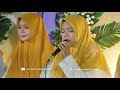 Assalamualaik medley Ya Thoybah || HARLAH KE - 55 JAM'IYYAH ADDUFUF ANNIDA MU'ALLIMAT NU KUDUS