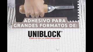 ¿Conoces el adhesivo grandes formatos de Uniblock?