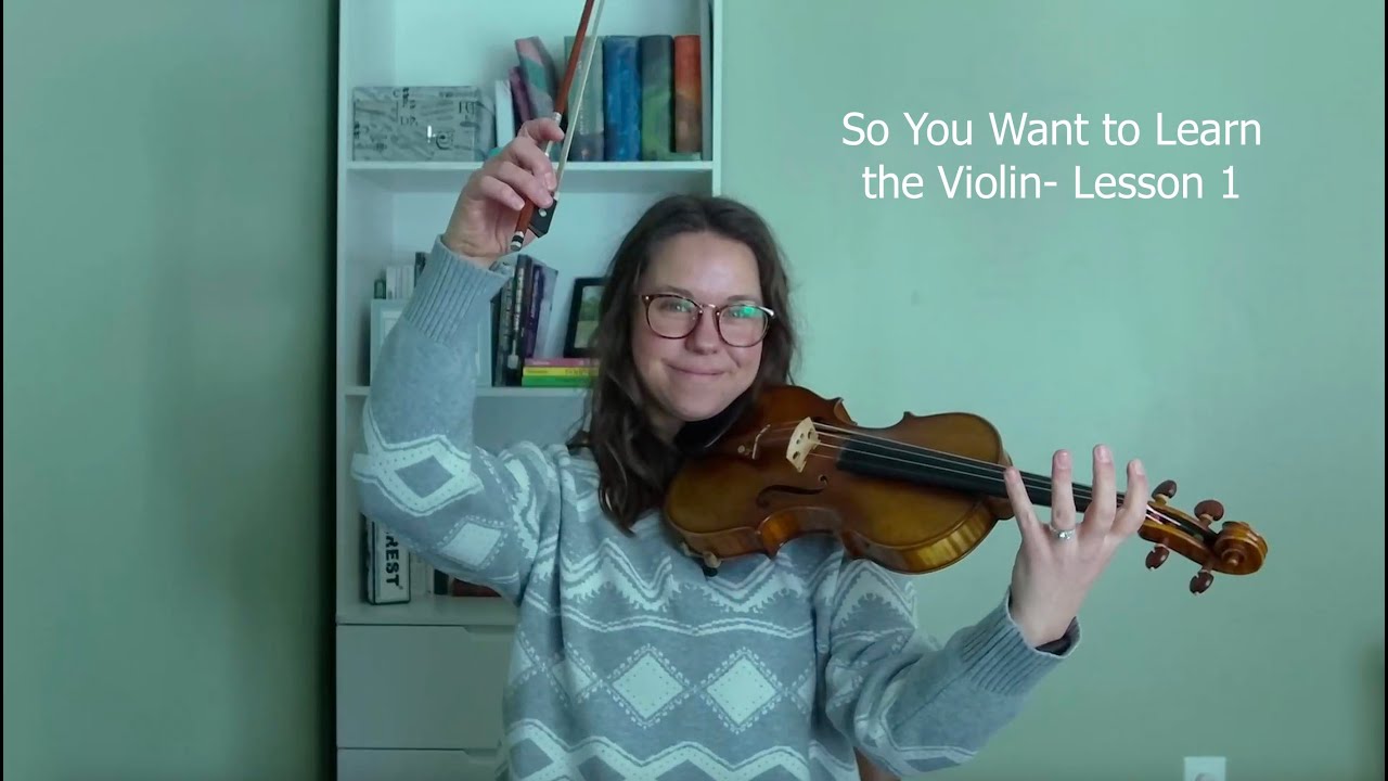 First Violin Lesson | So You Want to Learn Violin? (Lesson 1) - YouTube