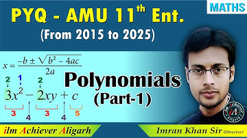 AMU 11th Entrance Science | Polynomial PYQs , Part-1, 2015-2025  | Maths by Imran Khan