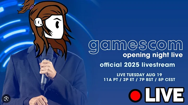 🔴 Gamescom Opening Night Live 2025 Time