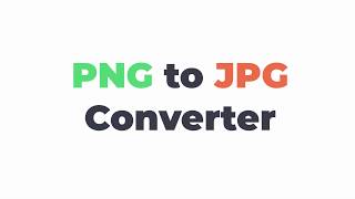How to Convert PNG to JPG