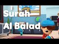 Surah Al Balad for Kids 😆 | Mishary Rashid Alafasy