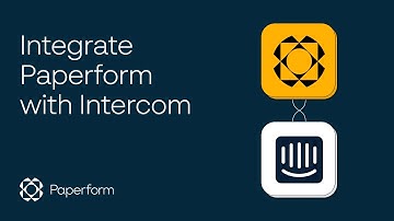 How to Integrate Paperform with Intercom