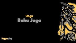Baku Jaga - UNGU Song For Manado (Karaoke Minus One Tanpa Vokal dengan Lirik)  - Durasi: 3:02. 