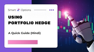 How To Use Portfolio Hedge On Smartoptions A Quick Guide Hindi
