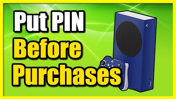 How to Place A Password Pin on Store Purchases on Xbox One (Ask Before Buying)