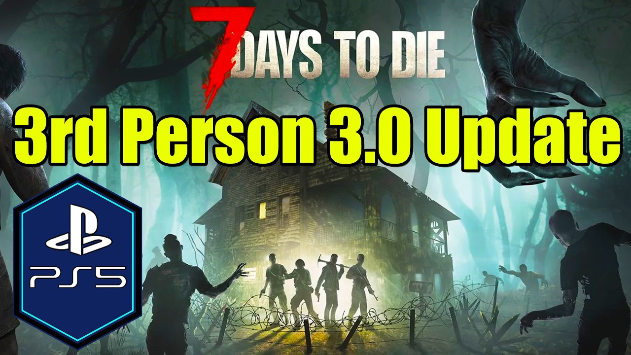 7 Days to Die [3rd Person 3.0 Update] PS5 Pro Gameplay