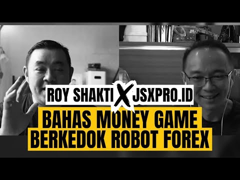 Roy shakti x jsxpro.id bahas Money Game Berkedok Robot Forex