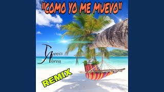 Como Yo Me Muevo Remix (Remix) - Junior Abreu