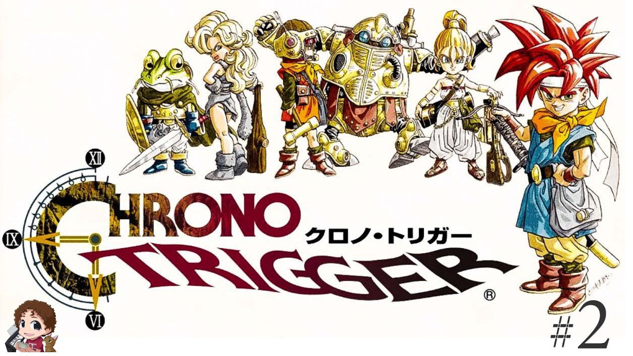 クロノ・トリガー (Chrono Trigger) #2 (ゲーム配信)