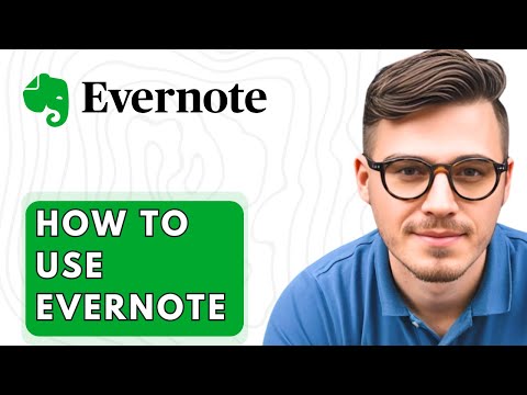 How To Use Evernote [2026 Guide]