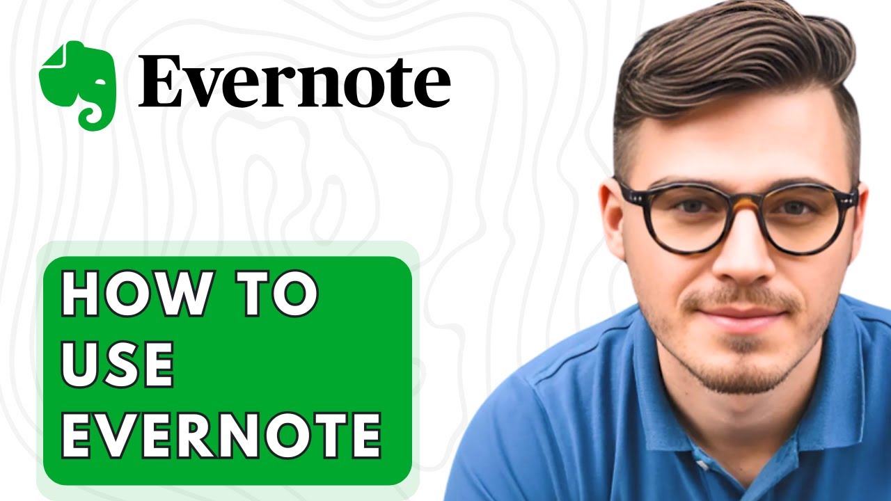 How To Use Evernote [2026 Guide] - YouTube