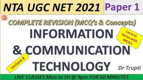 Information & Communication Technology  Lecture Series  for UGC NTA NET Paper 1 2021 MCQ   Dr Trupti