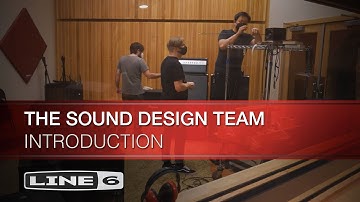 Line 6 | Backstage with Line 6 | The Sound Design Team