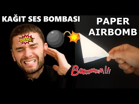 SAĞIR EDEN KAĞIT SES BOMBASI. ÇOK BASİT / How to make paper airbomb / Origami Airbomb