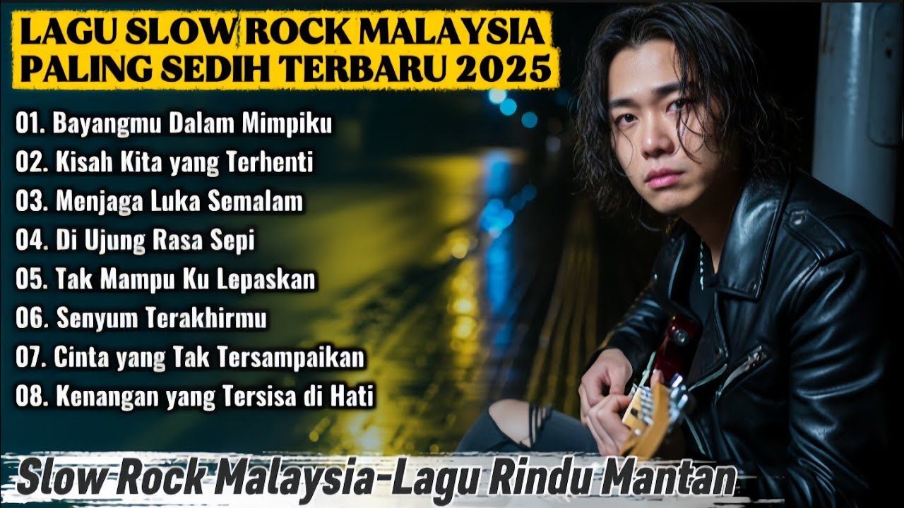 Lagu Slow Rock Malaysia terbaru 2025 | Paling sedih Menyayat hati | Enak didengar saat santai
