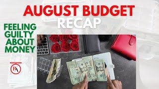 AUGUST BUDGET RECAP | Feeling Guilty About Money | Velocity Banking + HELOC Strategy