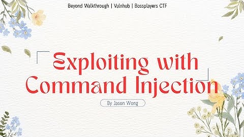 BossplayersCTF:1 VulnHub Walkthrough | Beginners CTF | Command Injection & SUID Privilege Escalation