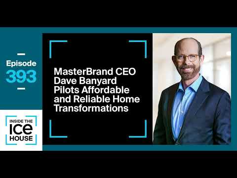 Episode 393: MasterBrand CEO Dave Banyard Pilots Affordable and Reliable Home Transformations Episode cover