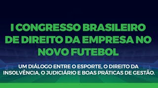 Capa do vídeo: I Congresso Brasileiro de Direito da Empresa no Novo Futebol - IBDE